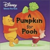 book cover of A Pumpkin for Pooh (Disney Winnie the Pooh) by Frank Berrios