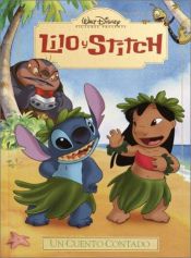 book cover of Lilo & Stitch: Un Cuento Contado (Read-Aloud Storybook) by Walt Disney