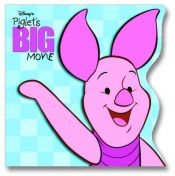 book cover of Piglet's Big Movie by Volts Disnejs