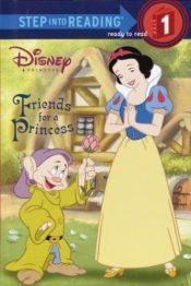 book cover of Friends for a Princess (Step-Into-Reading, Step 1) by וולט דיסני