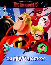 book cover of The Incredibles Movie Storybook by Ουώλτ Ντίσνεϋ