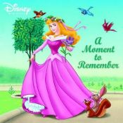 book cover of A Moment to Remember (Pictureback(R)) by Уолт Дисни