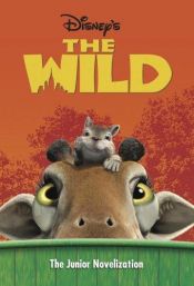 book cover of The Wild (Junior Novel) by Walt Disney