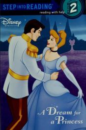 book cover of Disney: A Dream for a Princess (Step into Reading) by Walt Disney