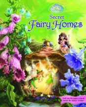 book cover of Disney Fairies: Secret Fairy Homes by Disney