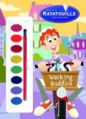 book cover of Working Buddies (Ratatouille) by Golden Books