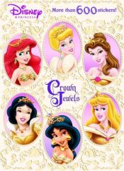 book cover of Crown Jewels (Disney Princess) (Super Stickerific) by Voltas Disnėjus