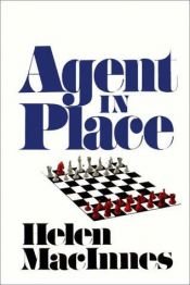 book cover of Agent in Place by Helen MacInnes