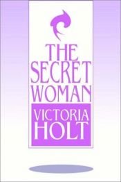 book cover of The Secret Woman by Victoria Holt