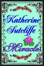 book cover of Miracle by Katherine Sutcliffe