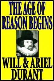 book cover of The Age Of Reason Begins Part 1 Of 2 by Will Durant