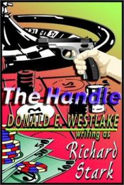 book cover of The Handle: A Parker Novel (Parker Novels) by ドナルド・E・ウェストレイク