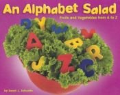 book cover of An Alphabet Salad Story Kit by Sarah L Schuette