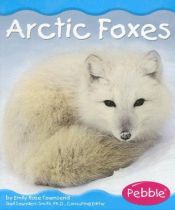 book cover of Arctic Foxes (Polar Animals) by Emily Rose Townsend