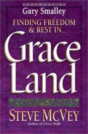 book cover of Grace Land: Living With the King of Kings by Steve McVey