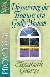 book cover of Discovering the Treasures of a Godly Woman by Elizabeth George