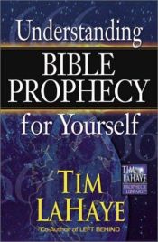book cover of Understanding Bible Prophecy for Yourself (Tim LaHaye Prophecy Library) by Tim LaHaye