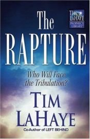 book cover of The Rapture: Who Will Face the Tribulation? (Tim LaHaye Prophecy Library) by Tim LaHaye