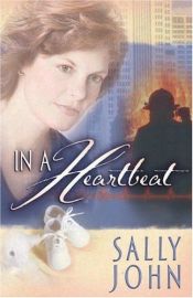 book cover of In a Heartbeat (In a Heartbeat Series #1) by Sally John
