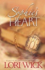 book cover of Sophie's heart by Lori Wick
