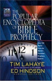 book cover of The Popular Encyclopedia of Bible Prophecy: Over 150 Topics from the World's Foremost Prophecy Experts (Tim LaHaye Prophecy Library) by 팀 라헤이