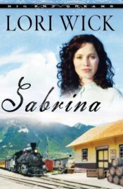 book cover of Big Sky Dreams: Book 2 Sabrina by Lori Wick