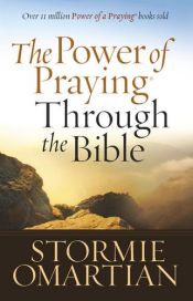 book cover of The Power of Praying® Through the Bible (Power of Praying) by Stormie Omartian