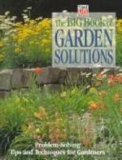 book cover of The big book of garden solutions by Time-Life Books