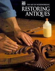 book cover of Restoring Antiques (Art of Woodworking) by Time-Life Books