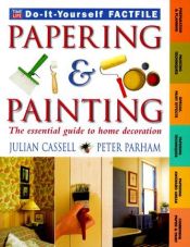 book cover of Papering & Painting (Time-Life Do-It-Yourself Factfiles, 4) by Julian Cassell