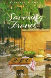 book cover of Savoring France by Georgeanne Brennan