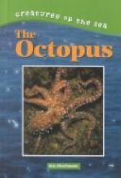 book cover of The Octopus (Creatures of the Sea) by Kris Hirschmann