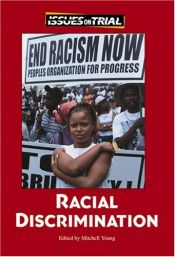 book cover of Racial Discrimination (Issues on Trial) by Mitchell Young