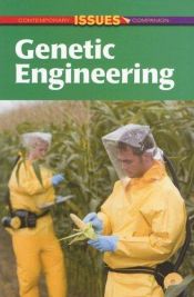 book cover of Genetic Engineering (Contemporary Issues Companion) by Sylvia Louise Engdahl