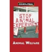 book cover of Animal Welfare (Issues on Trial) by Sylvia Louise Engdahl