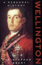 book cover of Wellington : a personal history by Κρίστοφερ Χίμπερτ
