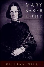 book cover of Mary Baker Eddy by Gillian Gill