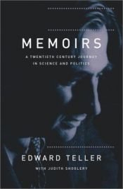 book cover of Memoirs: A Twentieth Century Journey in Science and Politics by Edward Teller