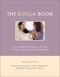 The Doula Book : How A Trained Labor Companion Can Help You Have A Shorter, Easier, And Healthier Birth