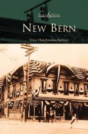 book cover of New Bern, North Carolina by Vina Hutchinson-Farmer