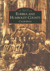 book cover of Eureka and Humboldt County, California by Pamela F. Service