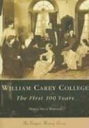 book cover of William Carey College: The First 100 Years (MS) (Campus History) by Donna Duck Wheeler