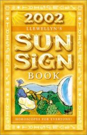 book cover of Llewellyn's 2002 Sun Sign Book by Llewellyn