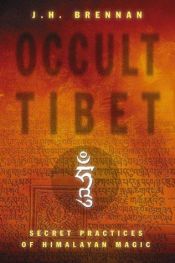 book cover of Occult Tibet : secret practices of Himalayan magic by Herbie Brennan