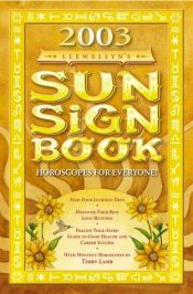 book cover of 2003 Sun Sign Book: Horoscopes for Everyone (Llewellyns Sun Sign Book, 2003) by Llewellyn