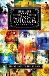 book cover of 2005 Wicca Almanac by Llewellyn