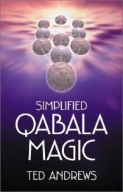 book cover of Simplified Magic: A Beginner's Guide to the New Age Quabala (Llewellyn's New Age) by Ted Andrews