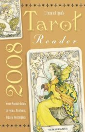 book cover of 2008 Tarot Reader (Llewellyn's Tarot Reader) by Llewellyn
