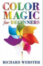 book cover of Color Magic for Beginners (For Beginners) by Richard Webster