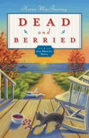 book cover of Dead and Berried (Gray Whale Inn Mysteries) by Karen MacInerney